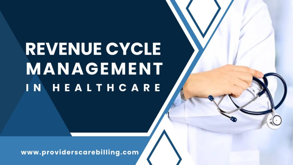 Revenue Cycle Management In Healthcare