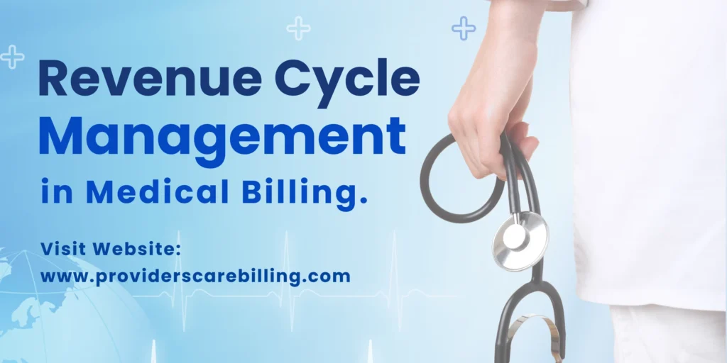 What is Revenue Cycle Management (RCM) in Medical Billing?