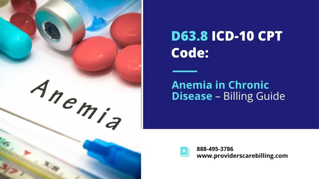 D63.8 ICD-10 CPT Code: Anemia in Chronic Disease – Billing Guide