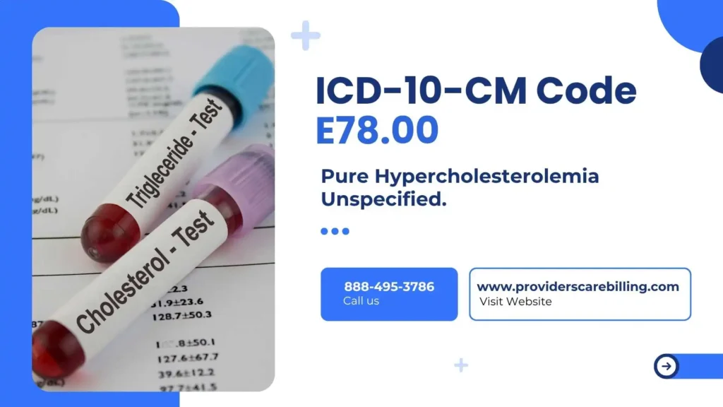ICD-10-CM Code E78.00 - Pure Hypercholesterolemia Unspecified