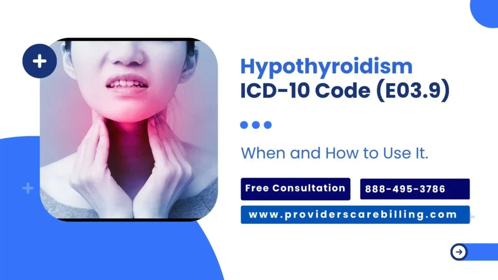 Hypothyroidism ICD-10 Code (E03.9) - When and How to Use It