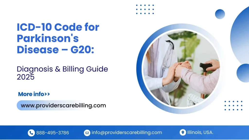 ICD-10 Code for Parkinson's Disease – G20 Diagnosis & Billing Guide 2025