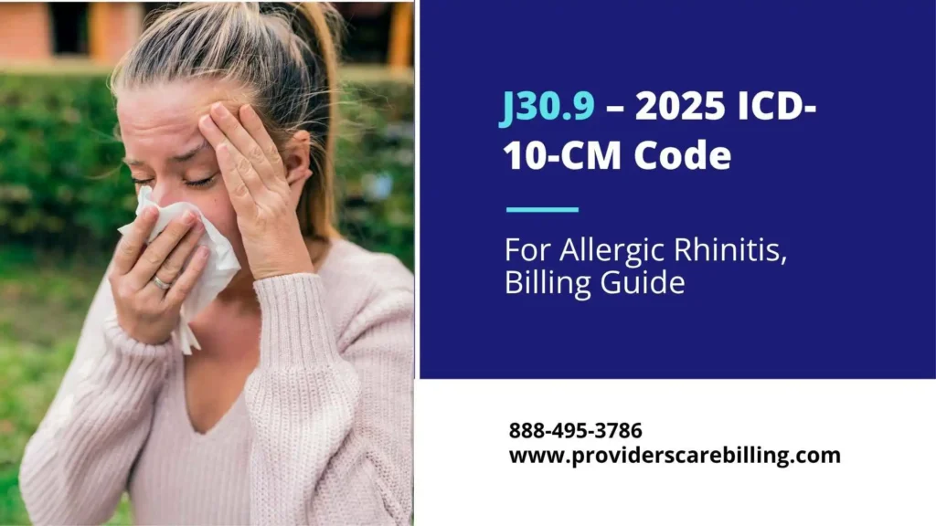 J30.9 – 2025 ICD-10-CM Code for Allergic Rhinitis, Billing Guide